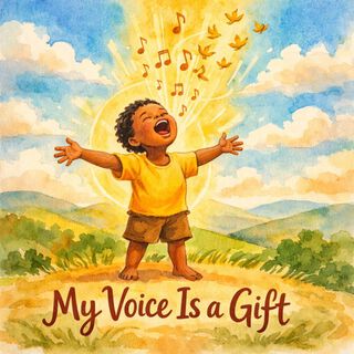 My Voice Is a Gift
