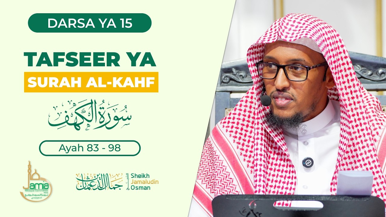 Tafseer ya Surah Al-Kahf | Sehemu ya 15 | Sheikh Jamaludin Osman cover art