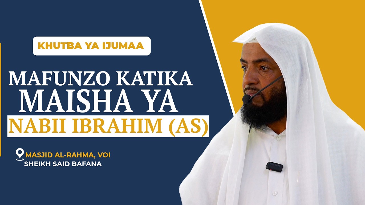 Mafunzo Katika Maisha Ya Nabii Ibrahim || Khutba Ya #Ijuma || Sh Said Bafana cover art