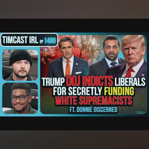 Trump DOJ INDICTS Liberals For Secretly Funding White Supremacists, SPLC CAUGHT | Timcast IRL cover art