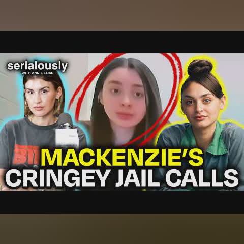 Mackenzie’s Cringey Jail Calls, TikToker & Her Dad Plan Murder, & Katie Price Missing Husband cover art