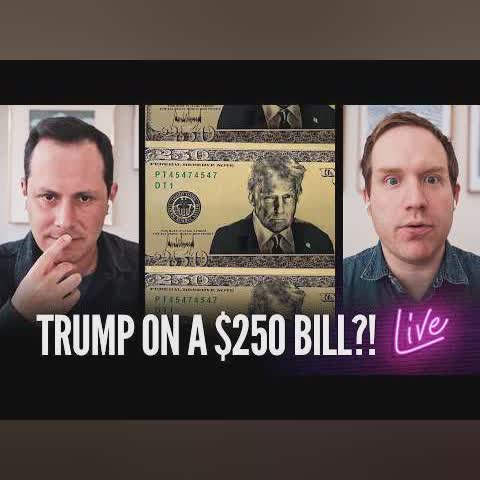Trump Wants To Put His OWN Face on a $250 Bill | MAGA Thursdays LIVE cover art