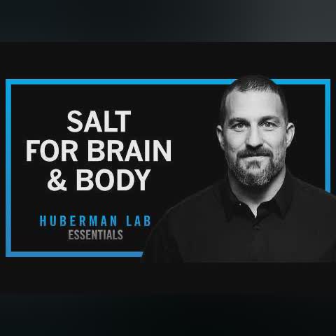 Using Salt to Optimize Mental & Physical Performance | Huberman Lab Essentials
