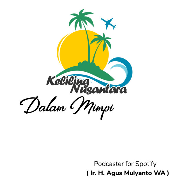 KELILING NUSANTARA DALAM MIMPI