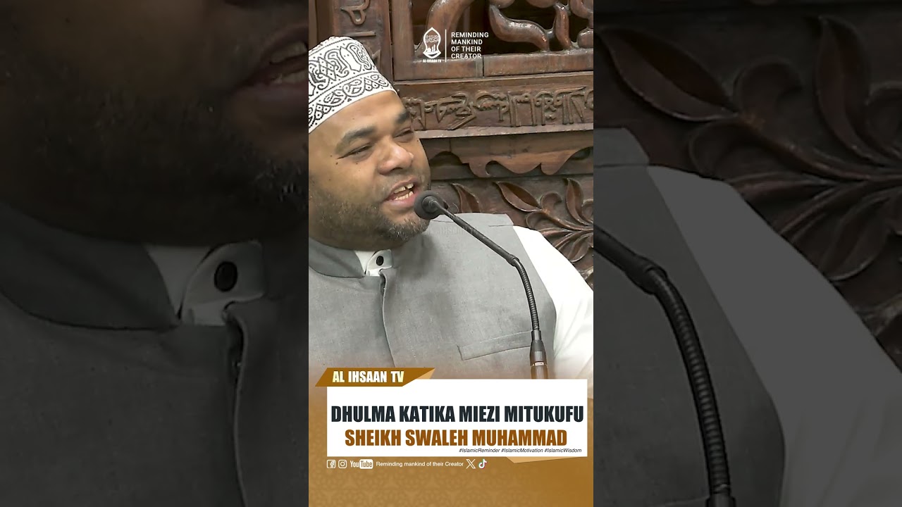 DHULMA KATIKA MIEZI MITUKUFU | SHEIKH SWALEH MUHAMMAD