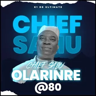 Chief Saliu Ọlárìnre @ 80 Pt. 1 cover art
