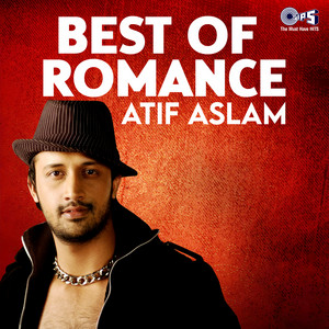 Best of Romance: Atif Aslam