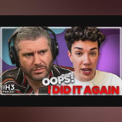 James Charles Did It AGAIN, Britney Spears' DUI Bodycam Footage - H3 Show #273 cover art