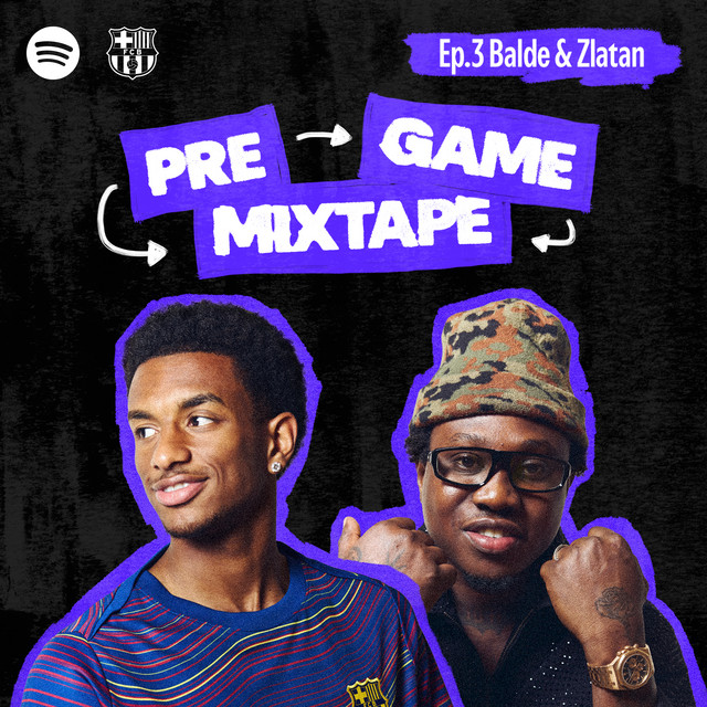 Pre-Game Mixtape Episode 3. Feat. Balde x Zlatan cover art
