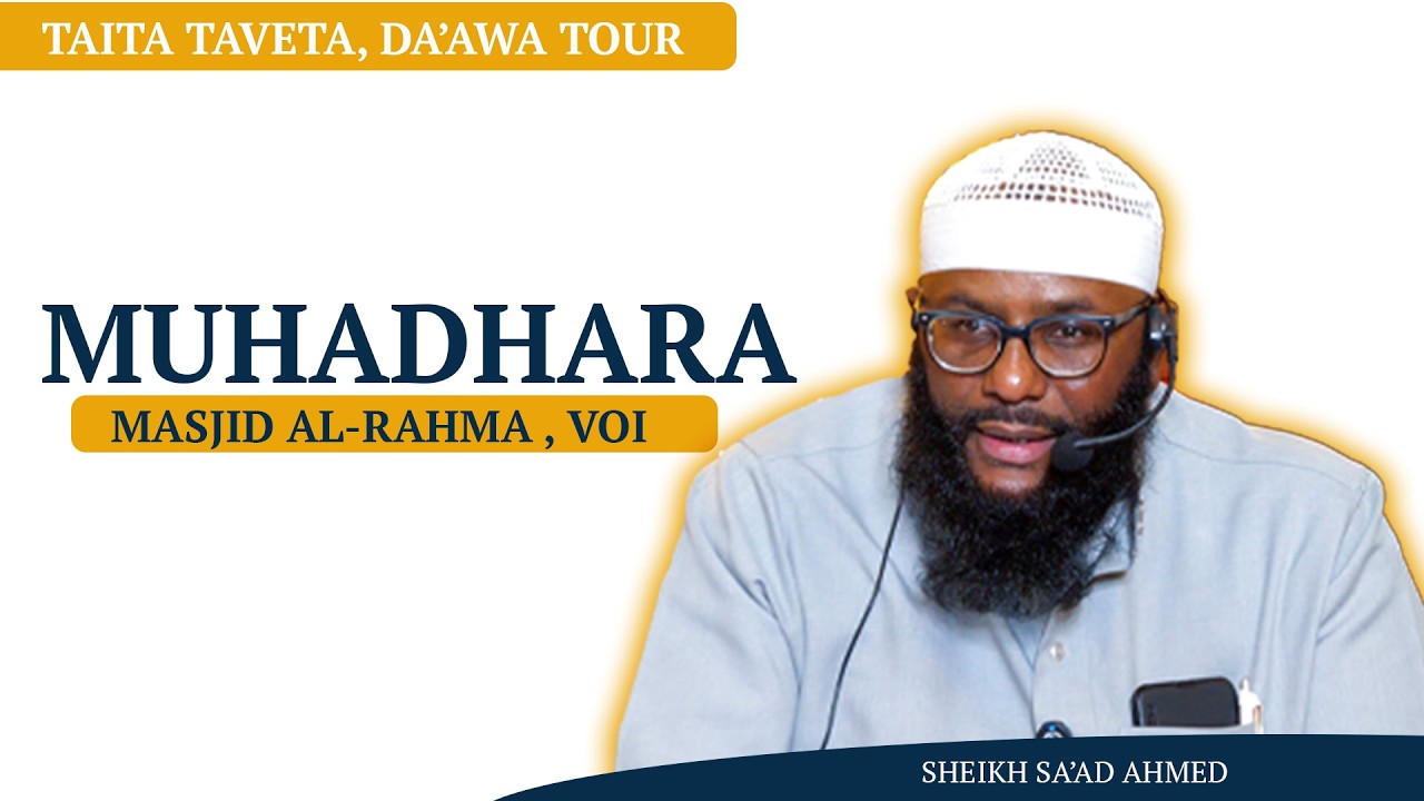 🔴 MUHADHARA || MASJID AL-RAHMA, VOI || SHEIKH SAAD AHMED cover art