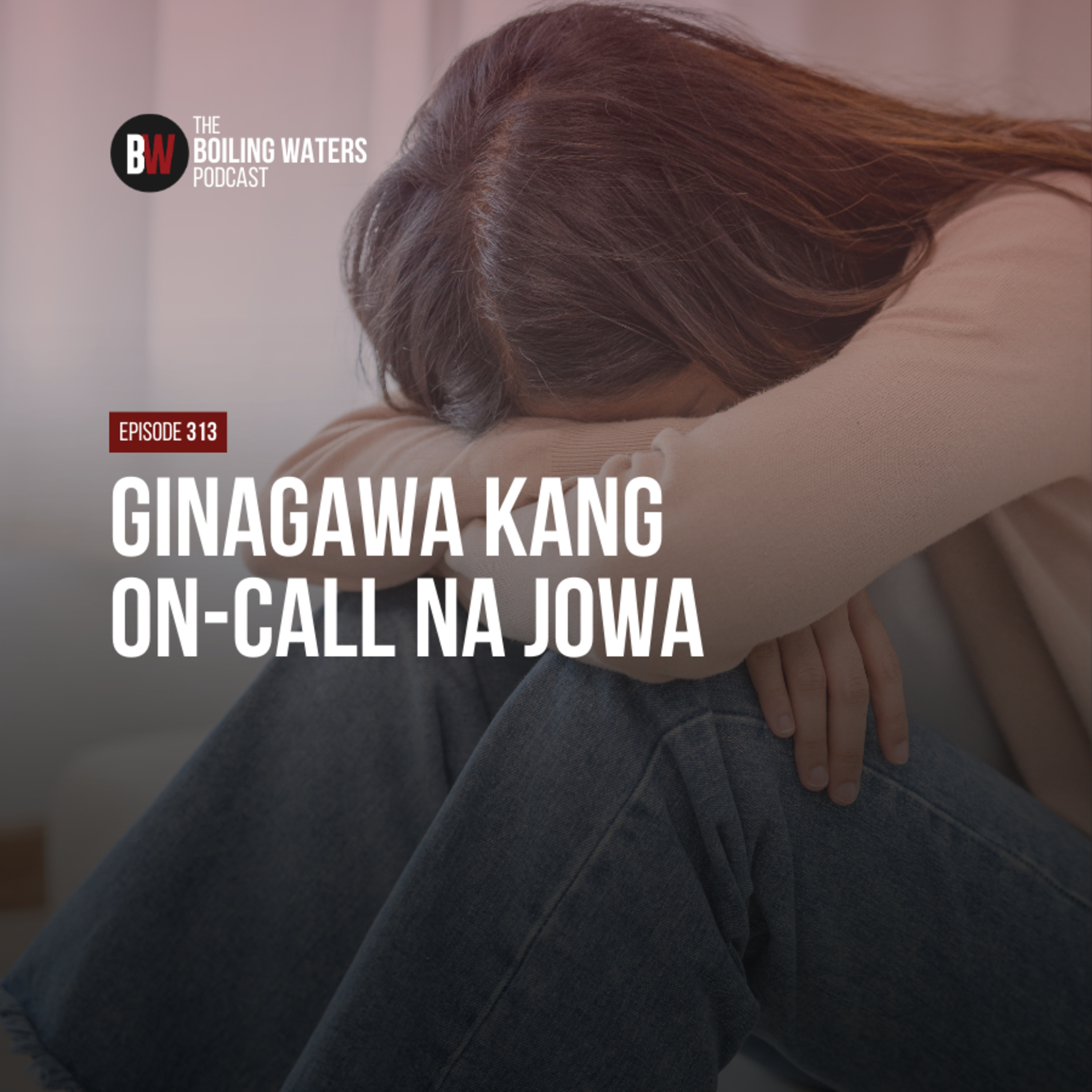 313. Ginagawa Kang On-Call Jowa cover art