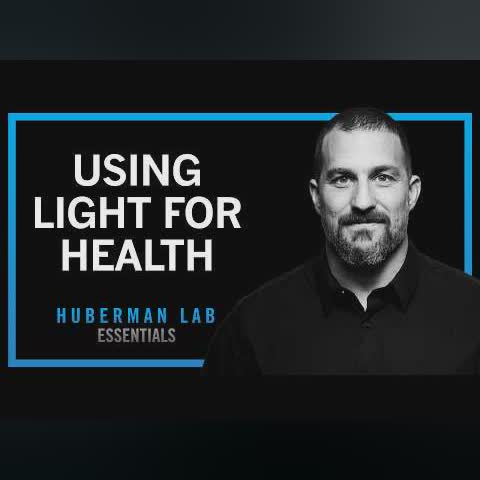 Using Light (Sunlight, Blue Light & Red Light) to Optimize Health | Huberman Lab Essentials cover art