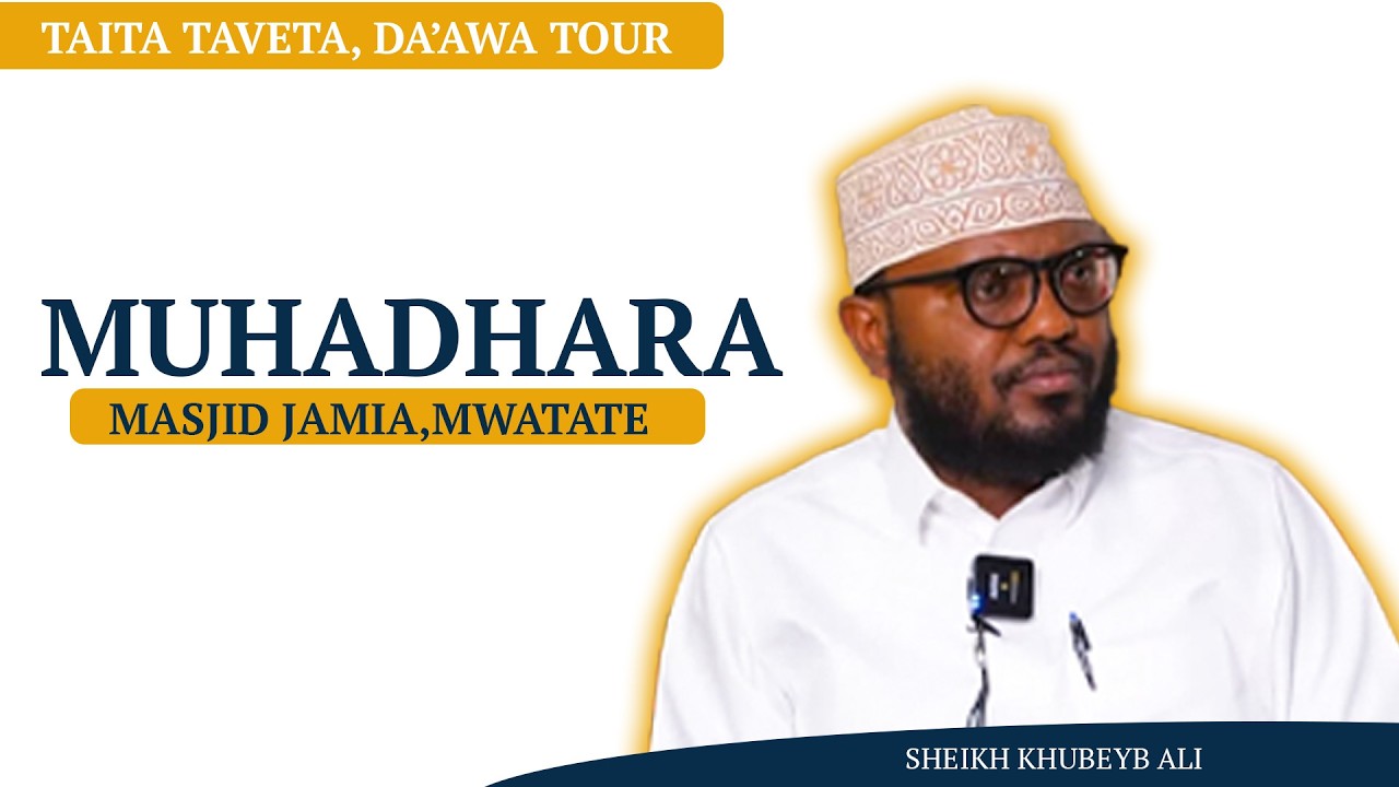 🔴 🔴 MUHADHARA || MASJID JAAMIA, MWATATE || SHEIKH KHUBEYB ALI cover art