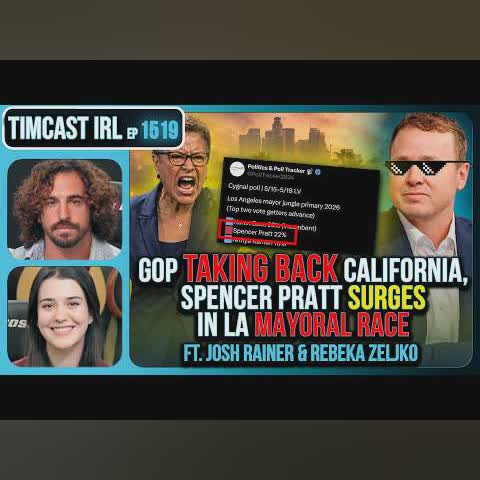 GOP Taking BACK California, Spencer Pratt SURGES In LA Mayoral Race | Timcast IRL cover art