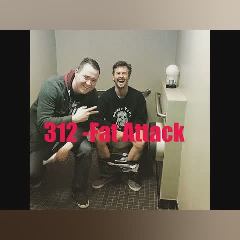 ep 312- Fat Attack
