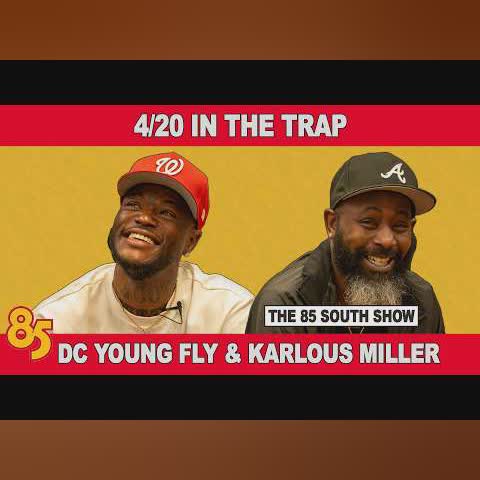 SMOKE OUT IN THE TRAP 4/20 SPECIAL | 85 SOUTH SHOW