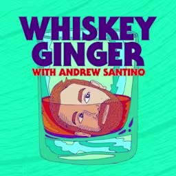 Whiskey Ginger with Andrew Santino cover art