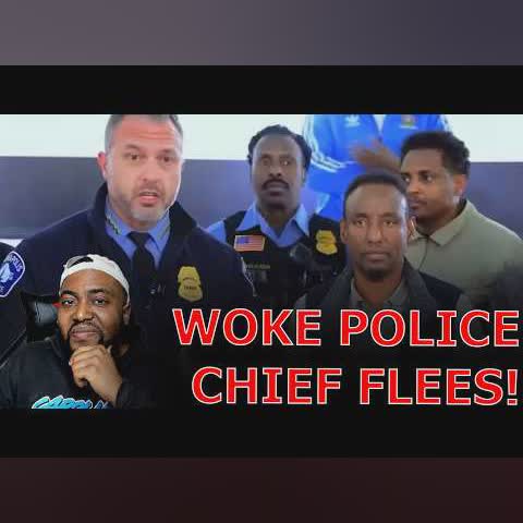 WOKE Police Chief FLEES State After Democrat Mayor BETRAYS HIM DESPITE BENDING THE KNEE To Mob! cover art