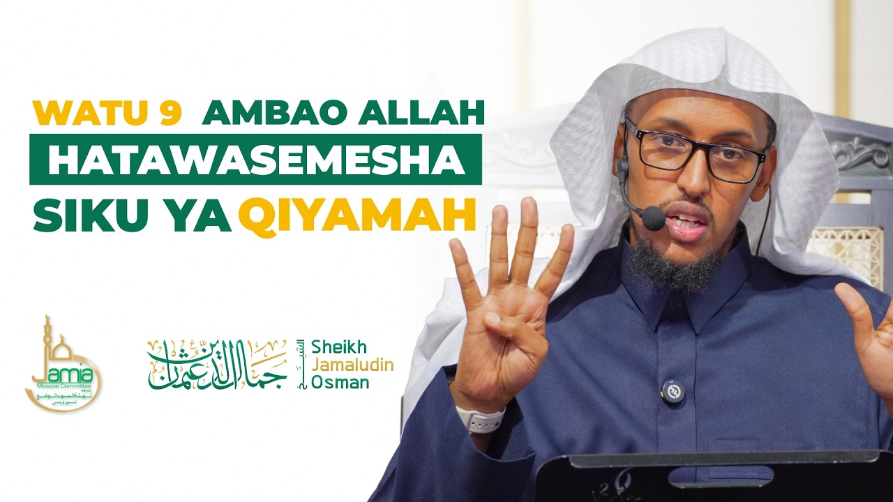 Watu 9 Ambao Allah Hatawasemesha Siku ya Qiyamah | Sheikh Jamaludin Osman cover art