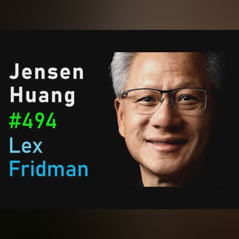 Jensen Huang: NVIDIA - The $4 Trillion Company & the AI Revolution | Lex Fridman Podcast #494