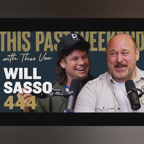 Will Sasso | This Past Weekend w/ Theo Von #444