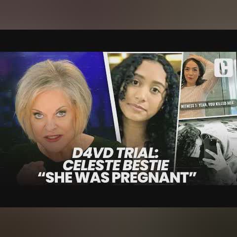 D4VD TRIAL: CELESTE BESTIE, "CELESTE WAS PREGNANT"
