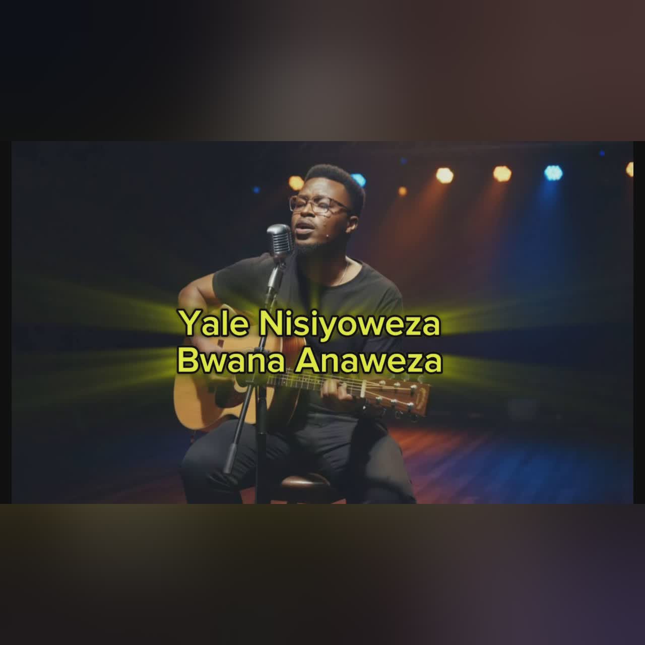Yale Nisiyoweza Bwana Anaweza
