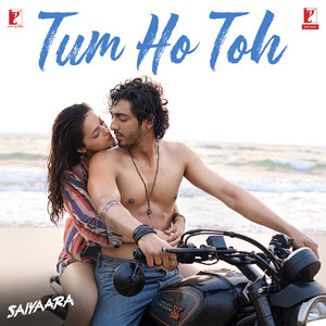 Tum Ho Toh (From "Saiyaara") cover art