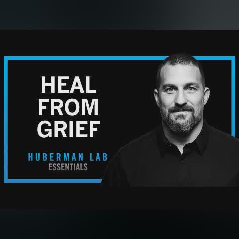 The Science & Process of Healing from Grief | Huberman Lab Essentials cover art