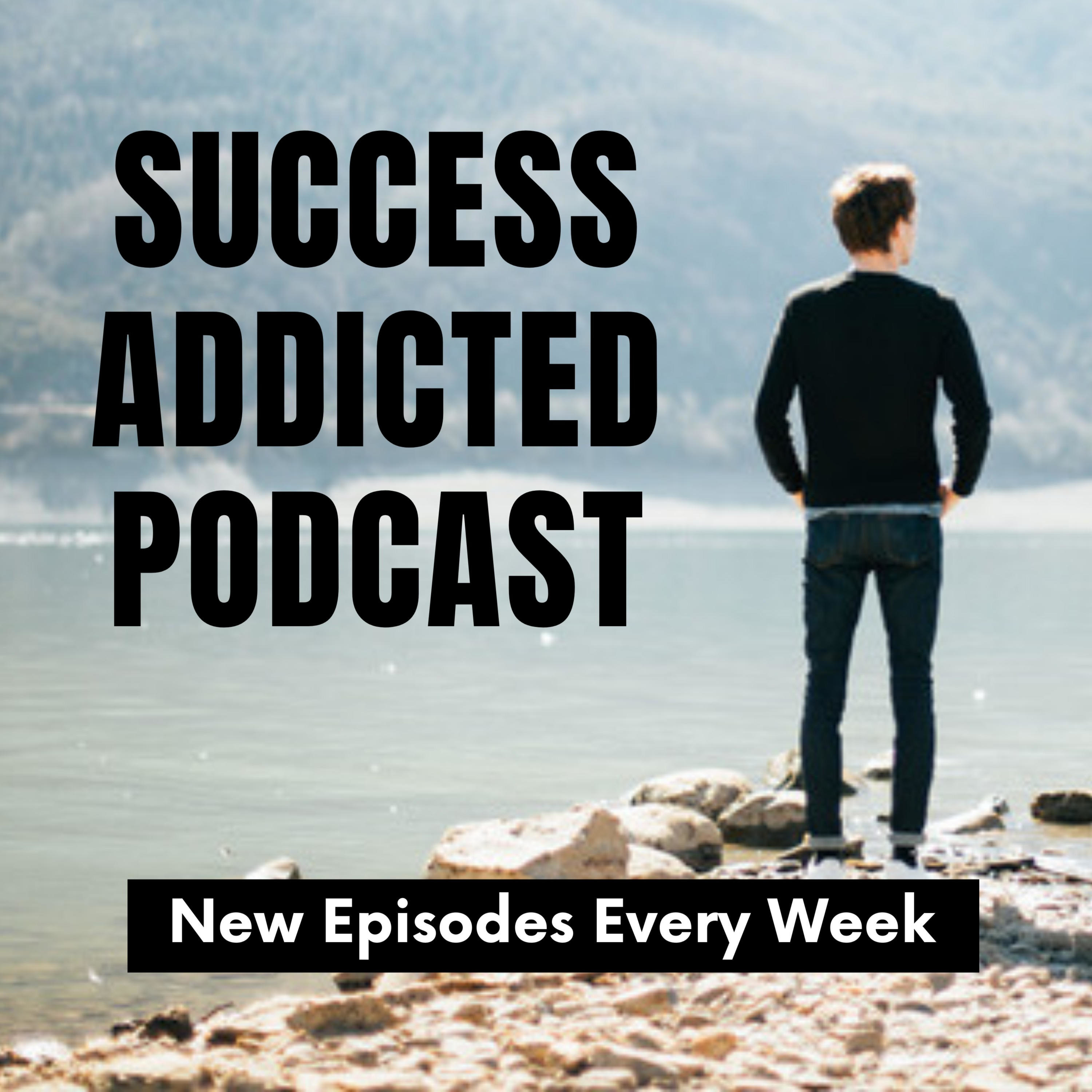 Success Addicted - Motivational Speeches