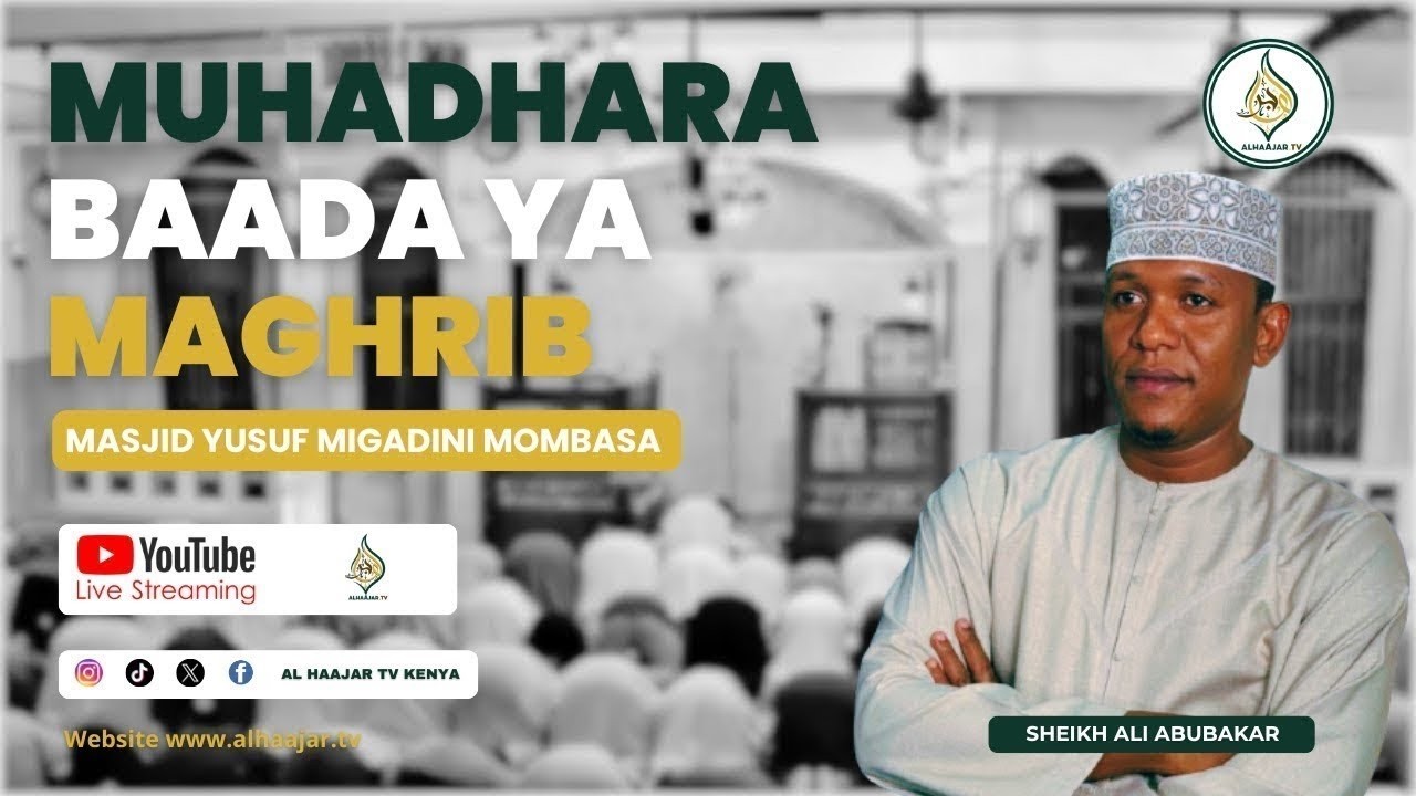 📺🔴#LIVE MUHADHARA BAADAL MAGHRIB || SHEIKH ALI ABUBAKAR