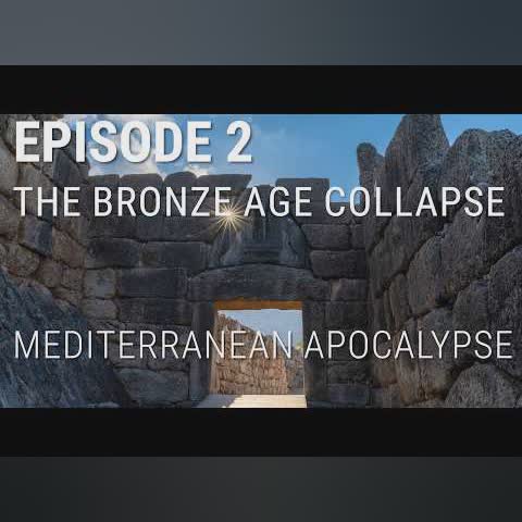 2. The Bronze Age Collapse - Mediterranean Apocalypse cover art