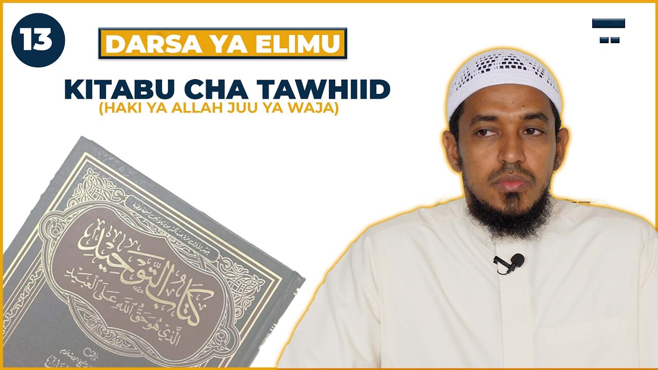 13 || Kitabu Cha Tawhid || Ustadh Abdirahman Osman cover art