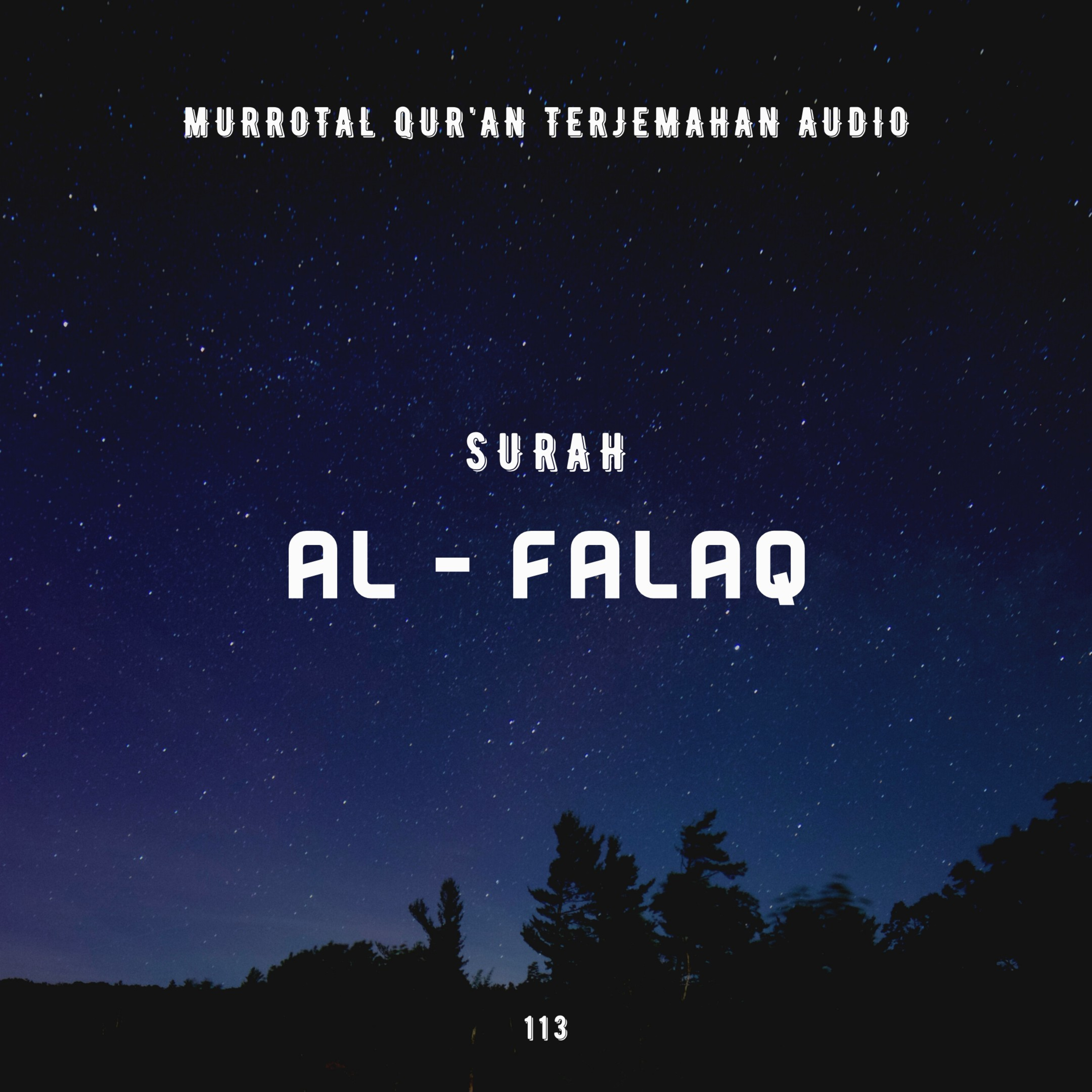 113. Surah Al - Falaq