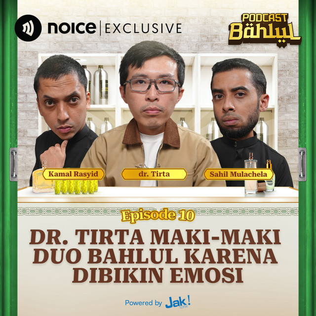 Eps 10. DR. Tirta Maki-Maki Duo Bahlul Karena Dibikin Emosi cover art