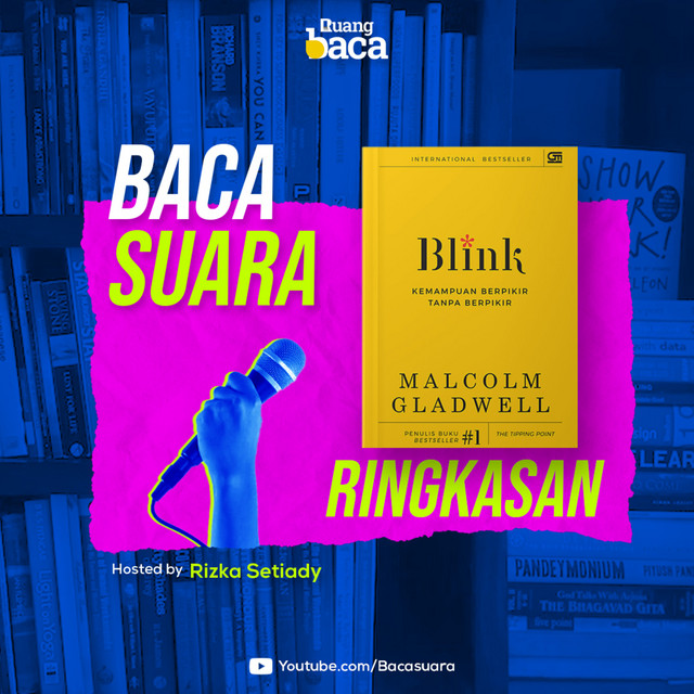 Cara Berpikir Tanpa Berpikir ala Malcolm Gladwell | Ringkasan Buku BLINK cover art
