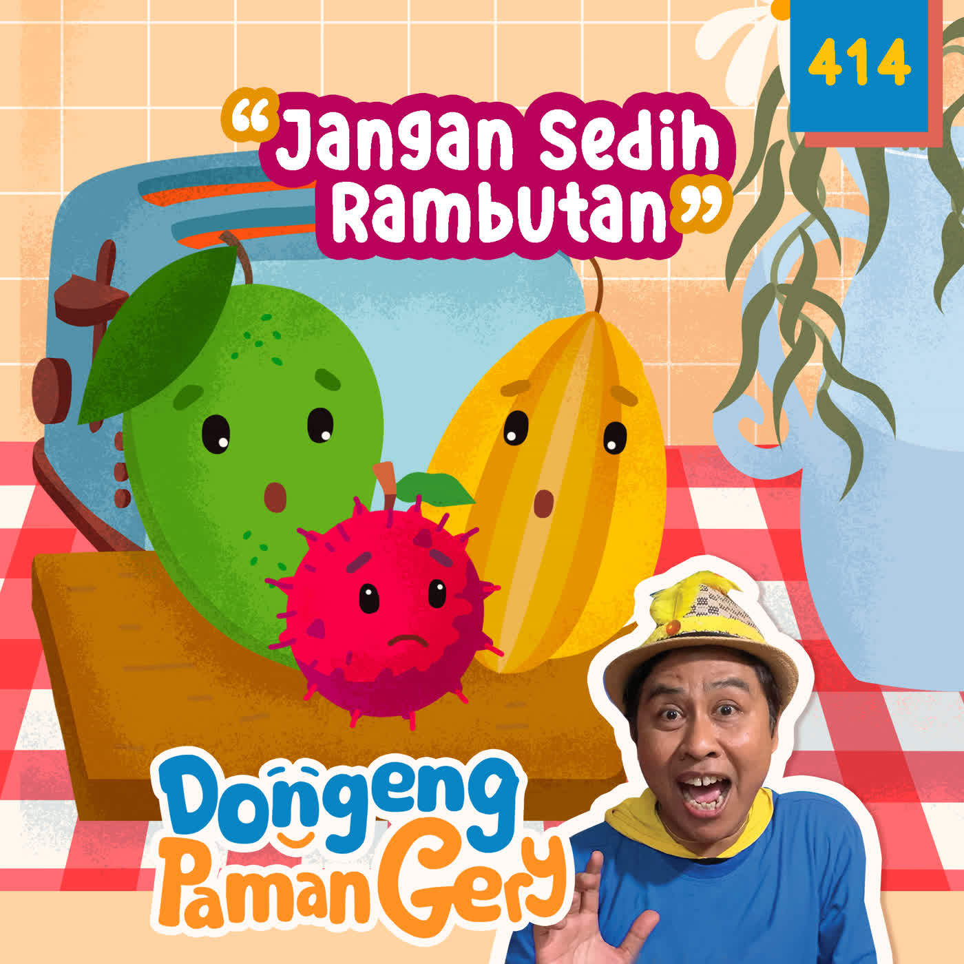 PODCAST DONGENG: Eps. 414 JANGAN SEDIH, RAMBUTAN! cover art