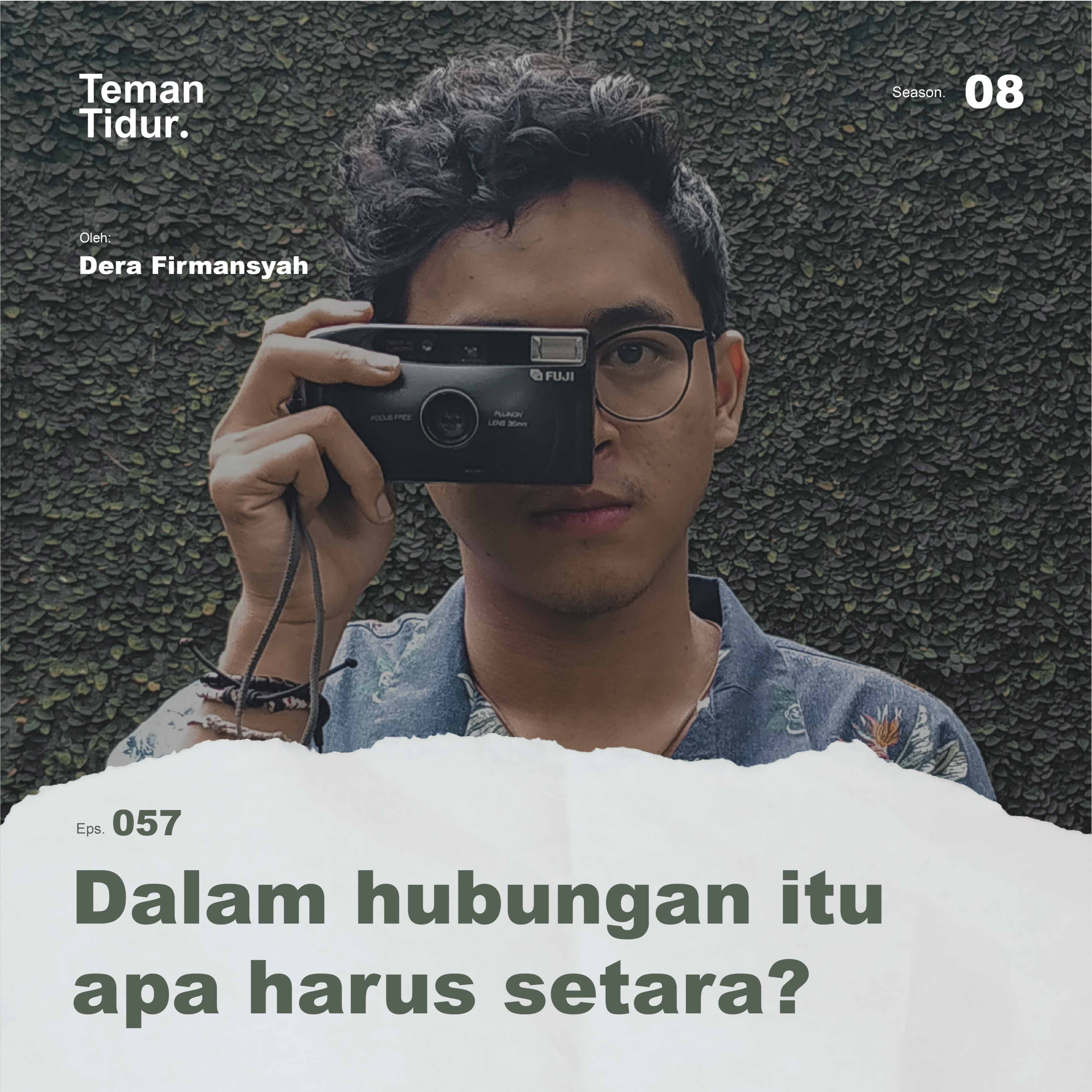 S8E57: Dalam hubungan itu apa harus setara?