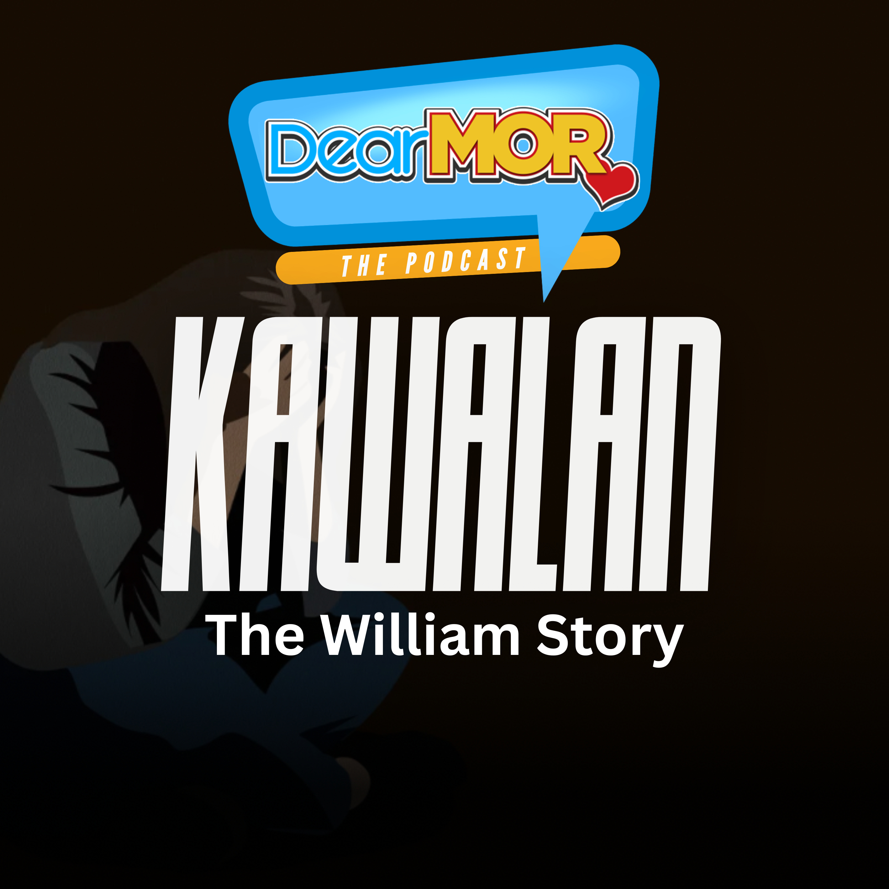 “Kawalan” (The William Story) | Dear MOR Episode 565 cover art