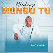 Mtukuze Mungu Tu cover art