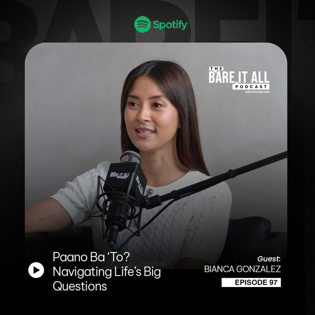 EP 97: Paano Ba ‘To? Navigating Life’s Big Questions | Bianca Gonzalez cover art