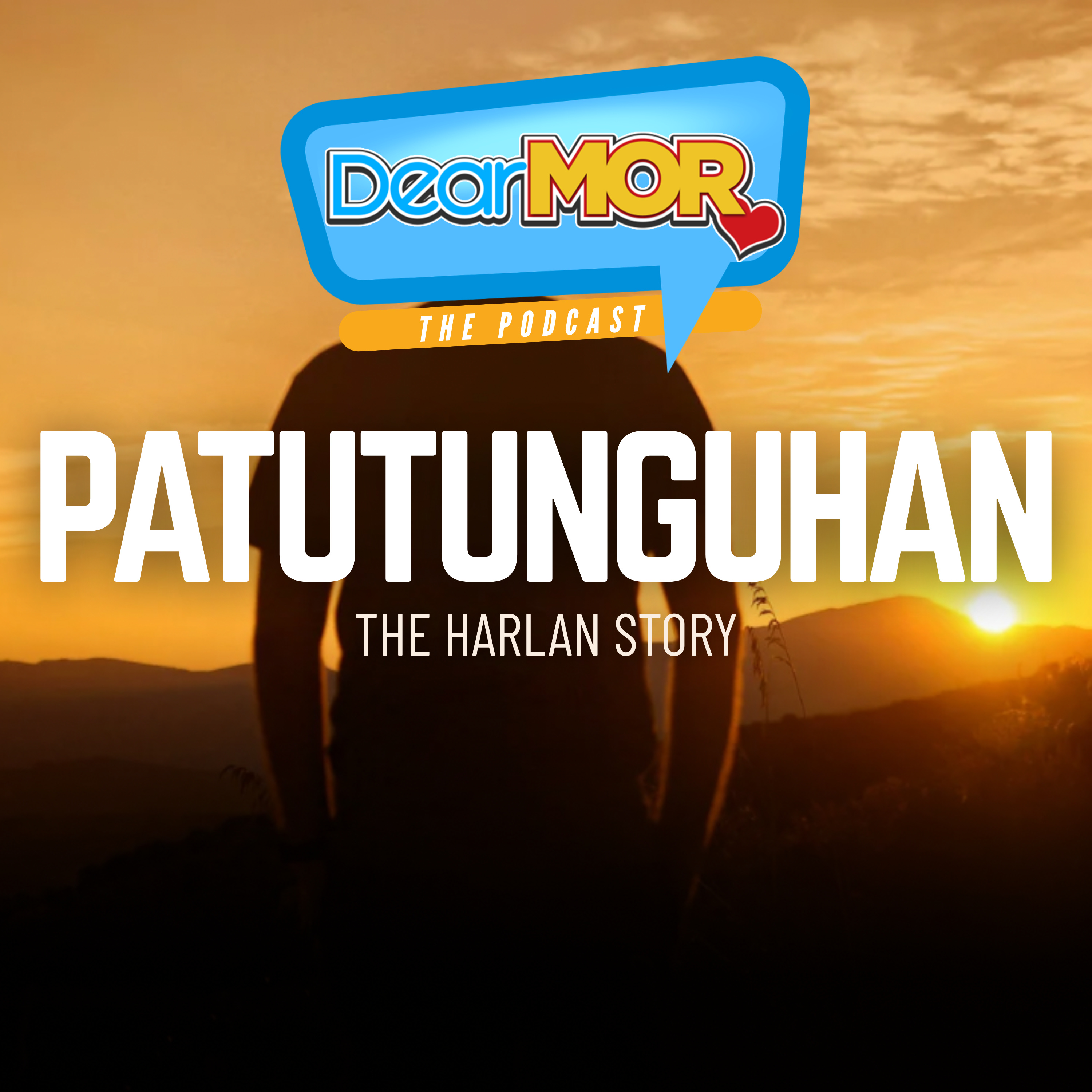 “Patutunguhan” (The Harlan Story) | Dear MOR Episode 560 cover art