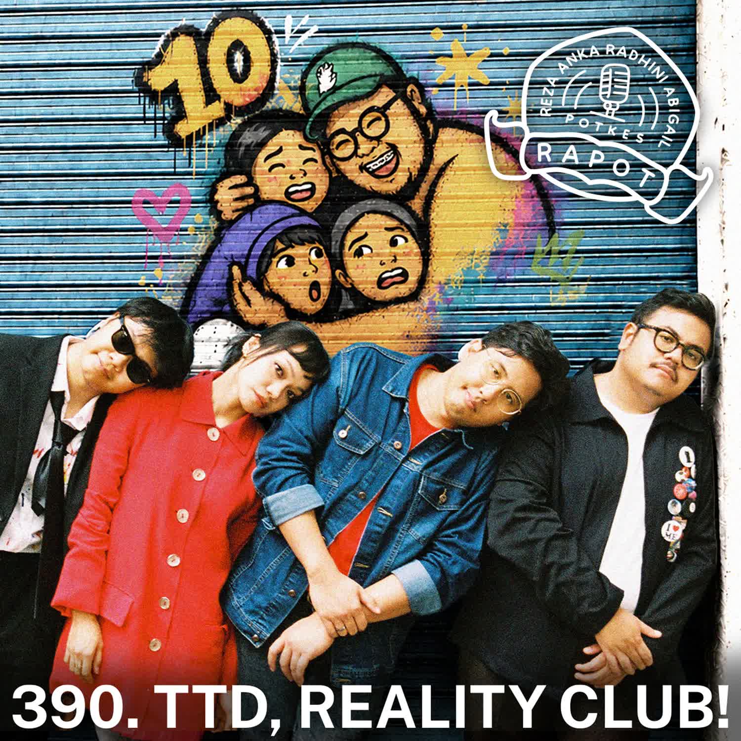 390. TTD, REALITY CLUB! cover art