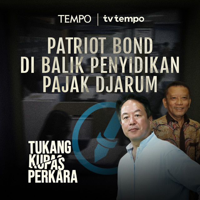 Benarkah Penyidikan Pajak Djarum Karena Ogah Membeli Patriot Bond cover art