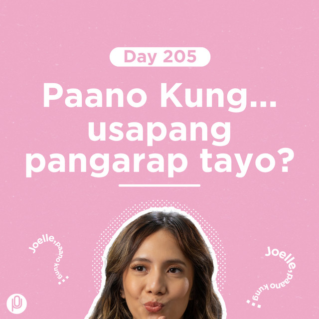 Day 205: Paano Kung usapang pangarap tayo? cover art