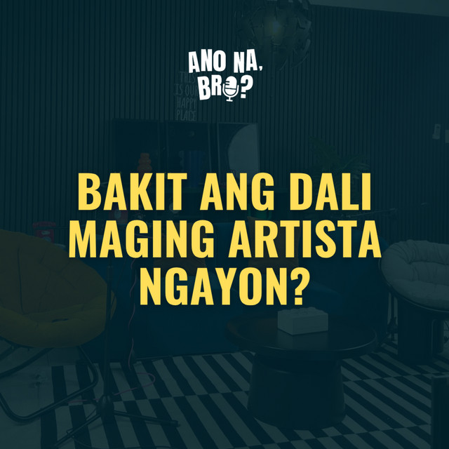 ARTISTA VS CONTENT CREATORS (Bakit ang dali maging artista ngayon!?!) | ANO NA, BRO? cover art