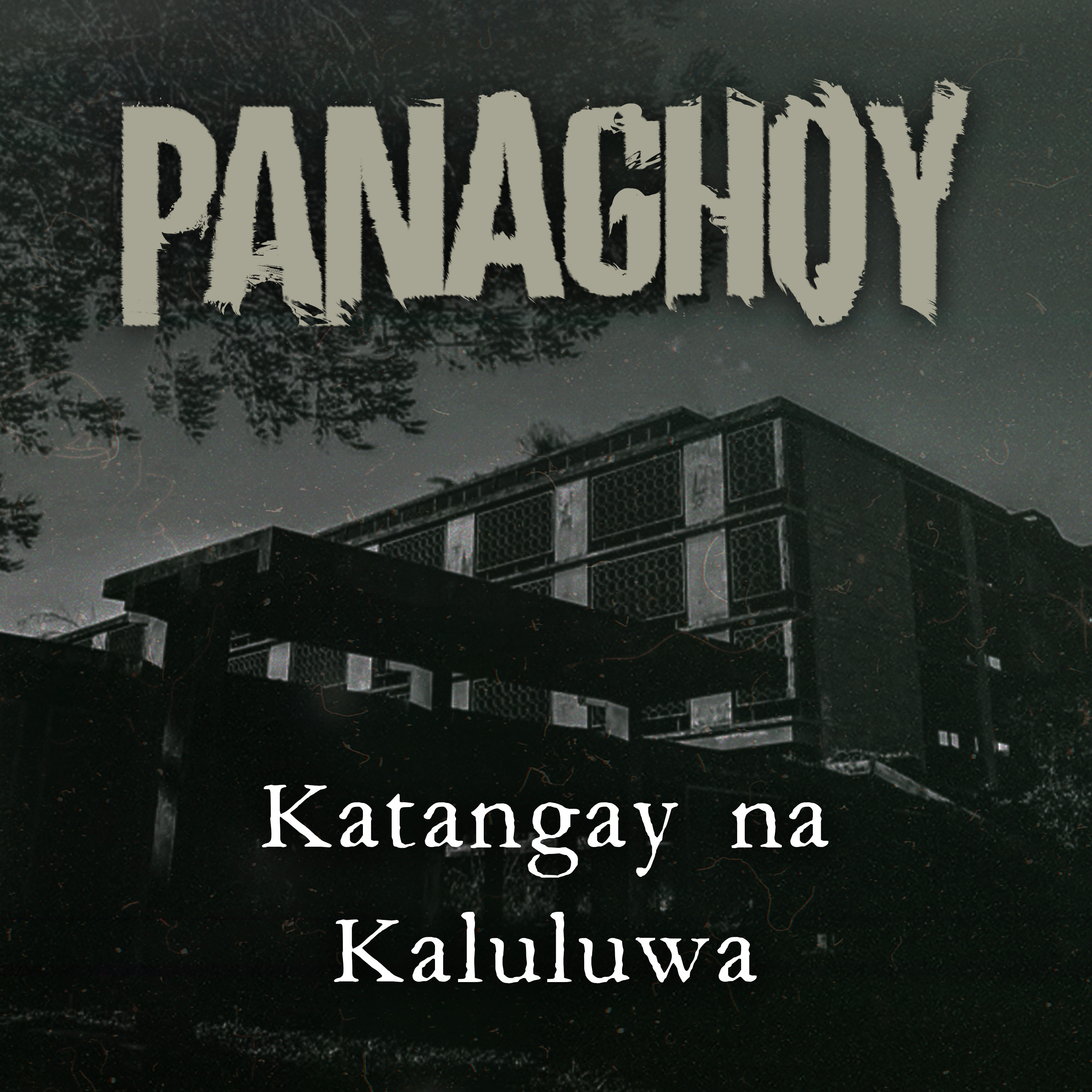 KATANGAY NA KALULUWA | Panaghoy | A Horror Story cover art