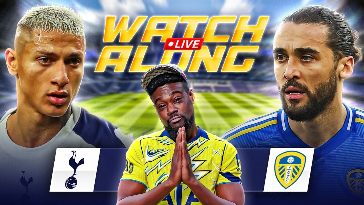 Tottenham vs Leeds LIVE |PREMIER LEAGUE WATCHALONG with EXPRESSIONS cover art