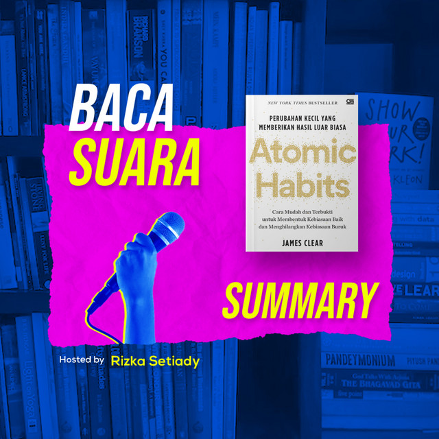 Atomic Habits: Perubahan Kecil yang memberikan hasil luar biasa | Audiobook Summary cover art