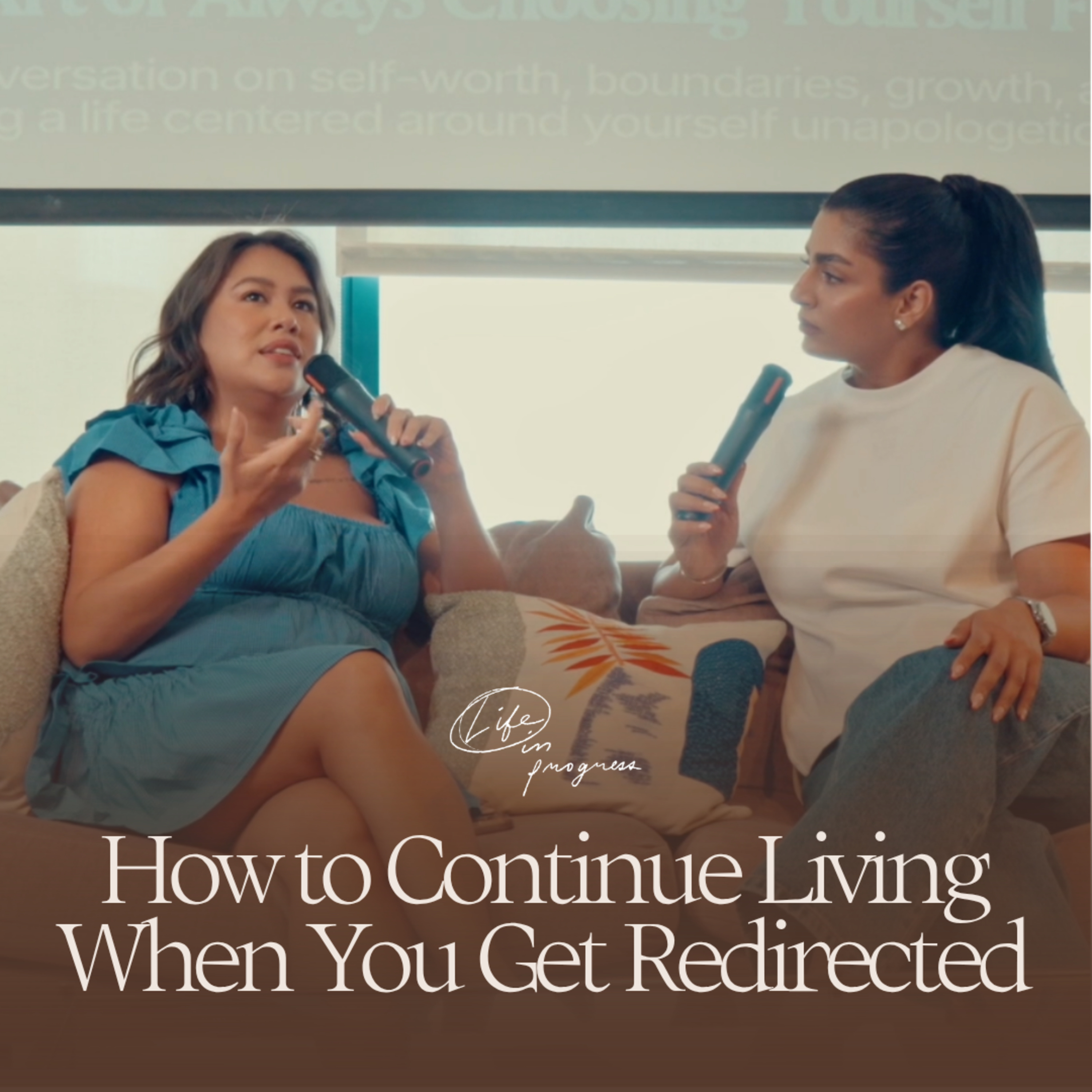 How to Continue Living When You Get Redirected | Life in Progress Podcast cover art
